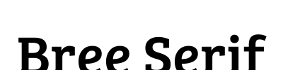 Bree Serif