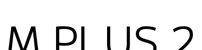 M PLUS 2