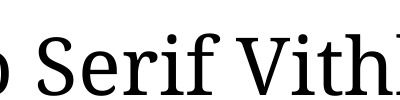 Noto Serif Vithkuqi