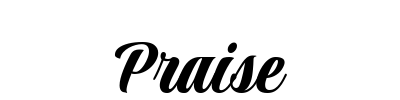 Praise