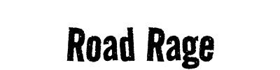 Road Rage